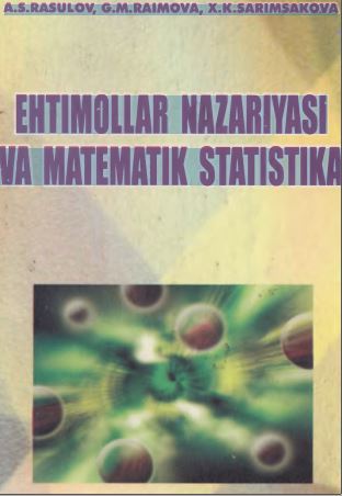 Ehtimollar nazariyasi va matematik statistika.