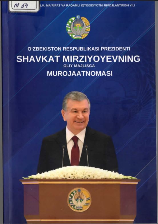 O'zbekiston Respublikasi Prezidenti Shavkat Mirziyoyevning Oliy Majlisga Murojaatnomasi