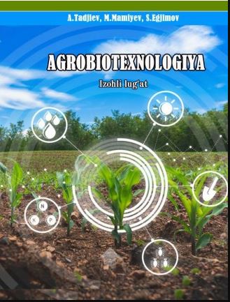 AGROBIOTEXNOLOGIYA Izohli luǵat