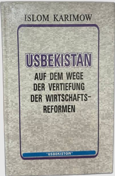 Usbekistan auf dem wege der vertiefung der wirtschafts-reformen