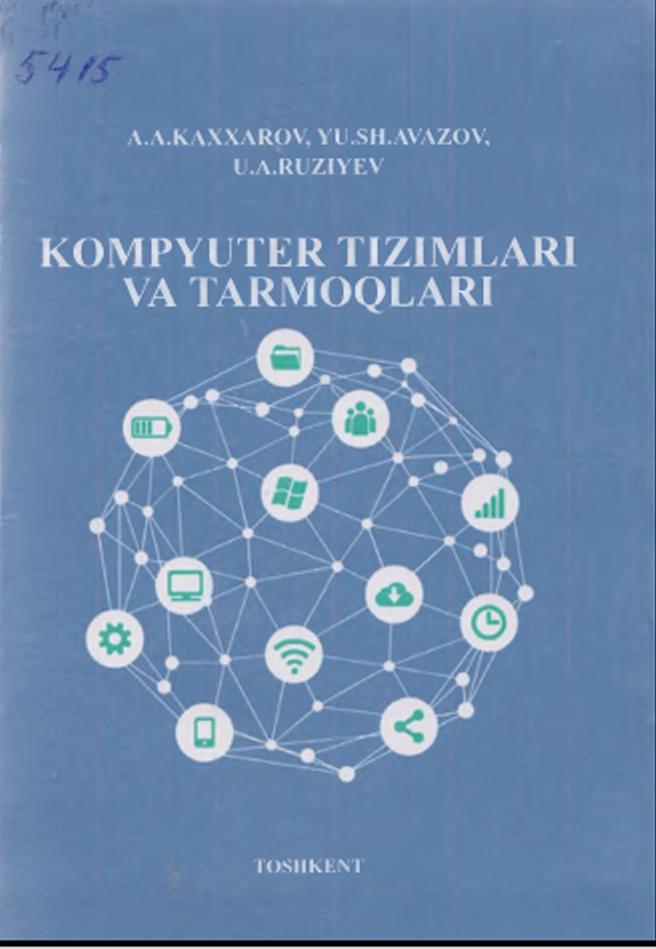 Kompyuter tizimlari va tarmoqlari