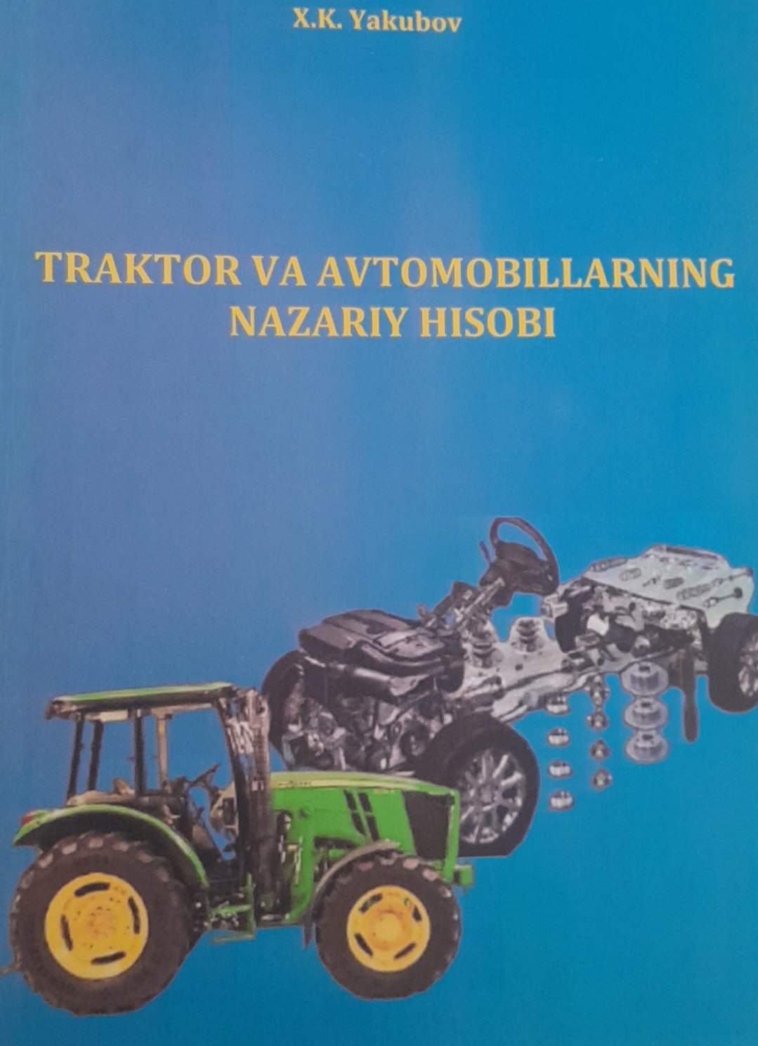 Traktor va avtomobillarning nazariy hisobi