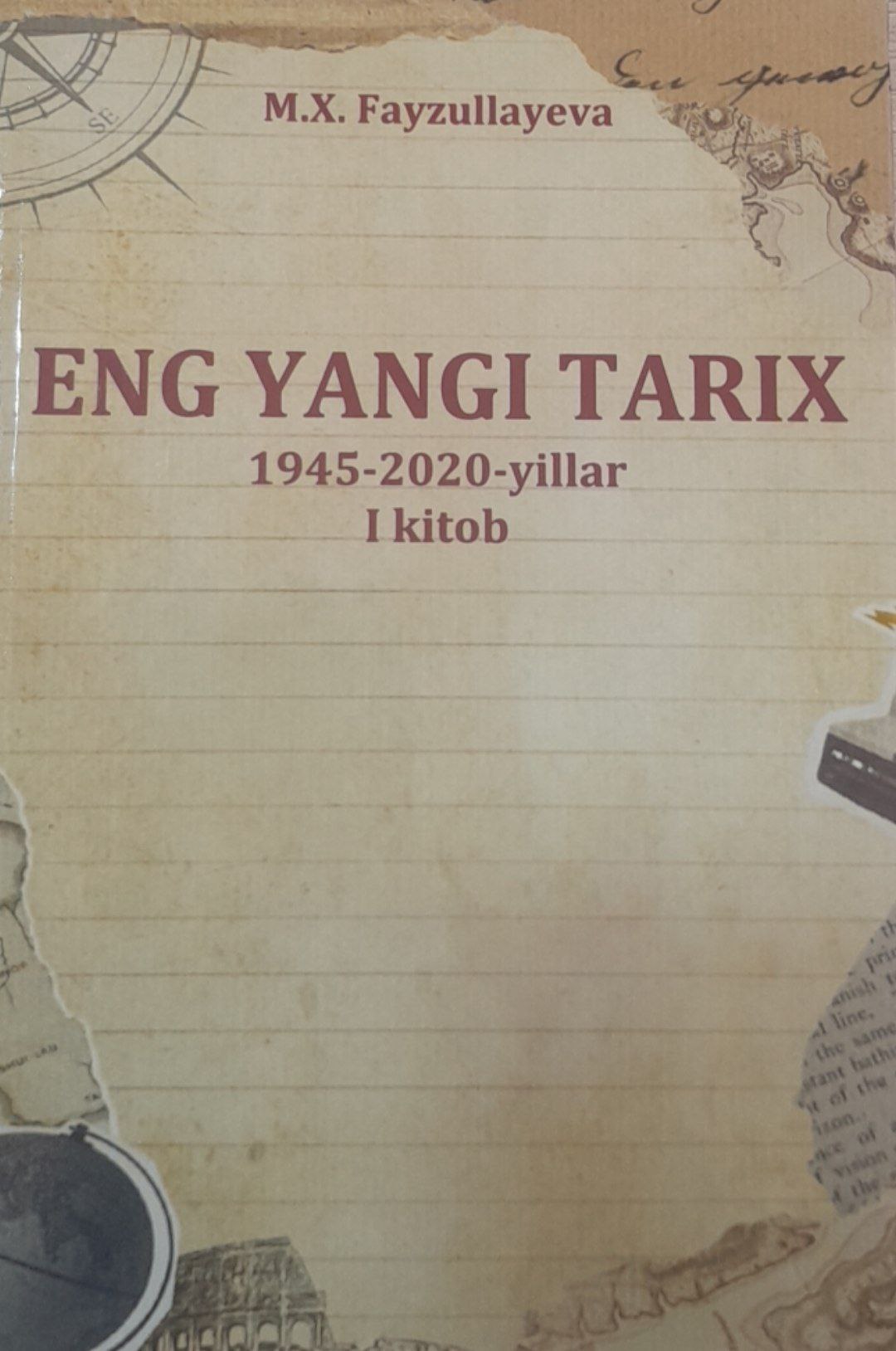 Eng yangi tarix 1945-2020-yillar 1-kitob