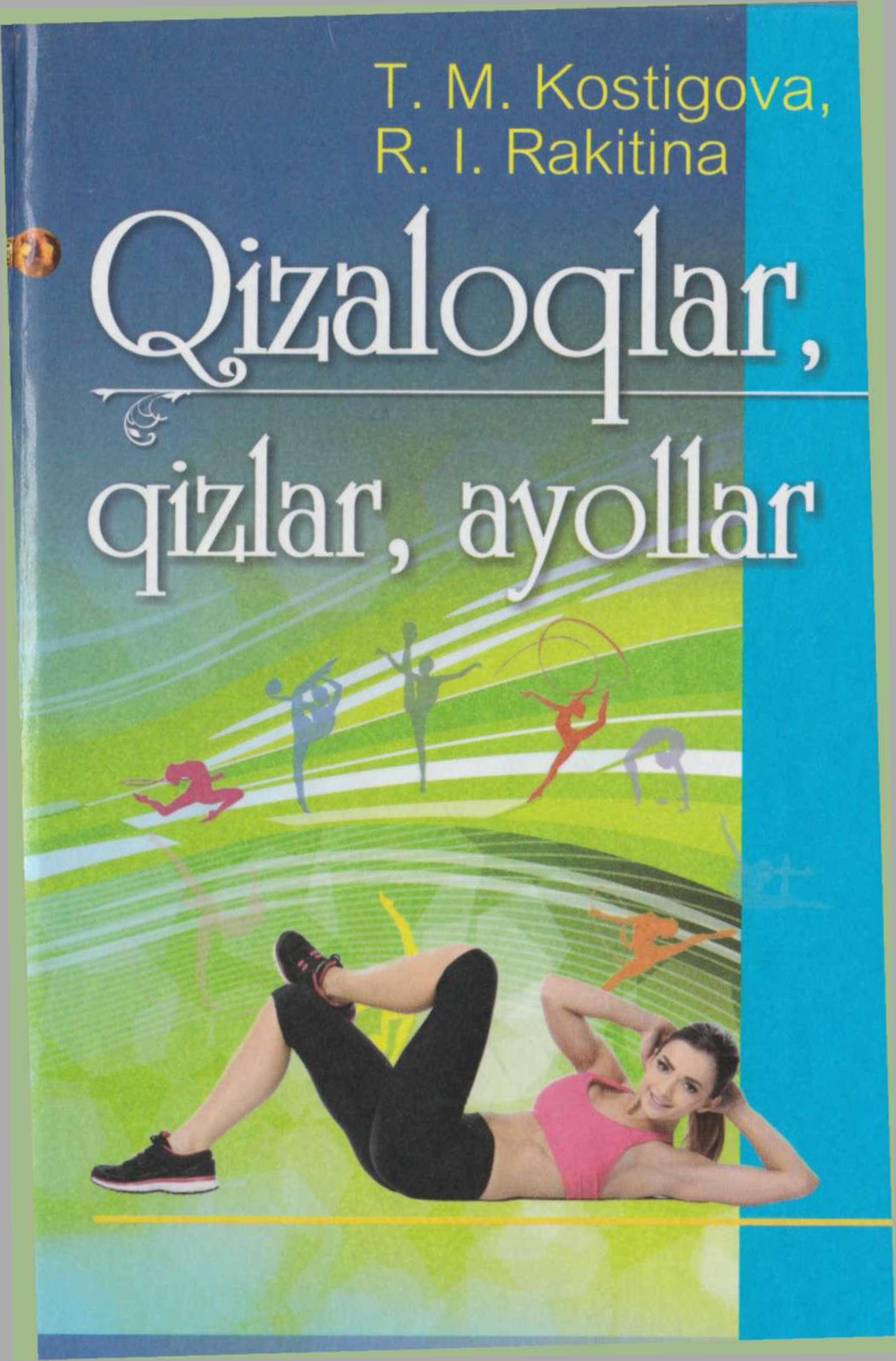 Qizaloqlar, qizlar, ayollar