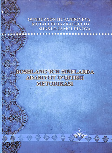 BOSHLANG'ICH SINFLARDA ADABIYOT O'QITISH METODIKASI