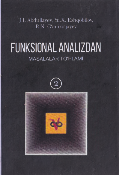Funksianal analiz misol va masalalar yechish II-qism