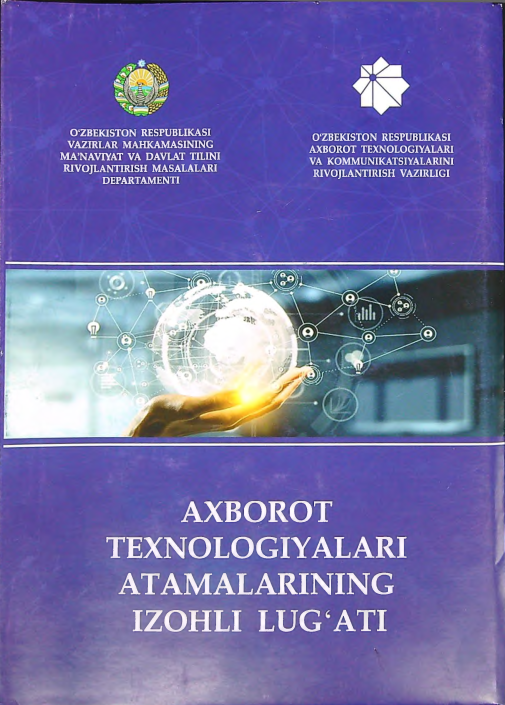 Axborot texnologiyalari atamalarining izohli lug`ati