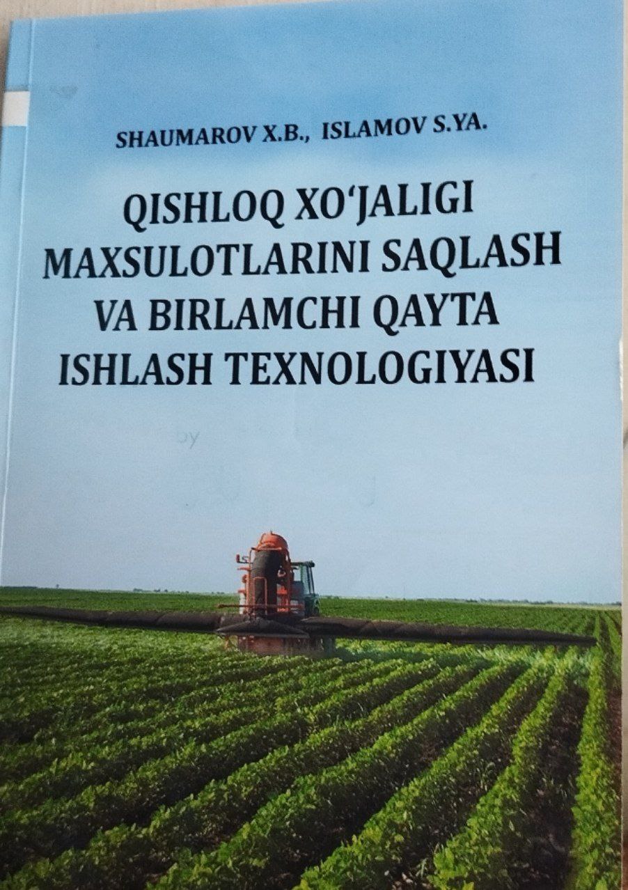 Qishloq xo`jaligi maxsulotlarini saqlash va birlamchi qayta ishlash texnologiyasi