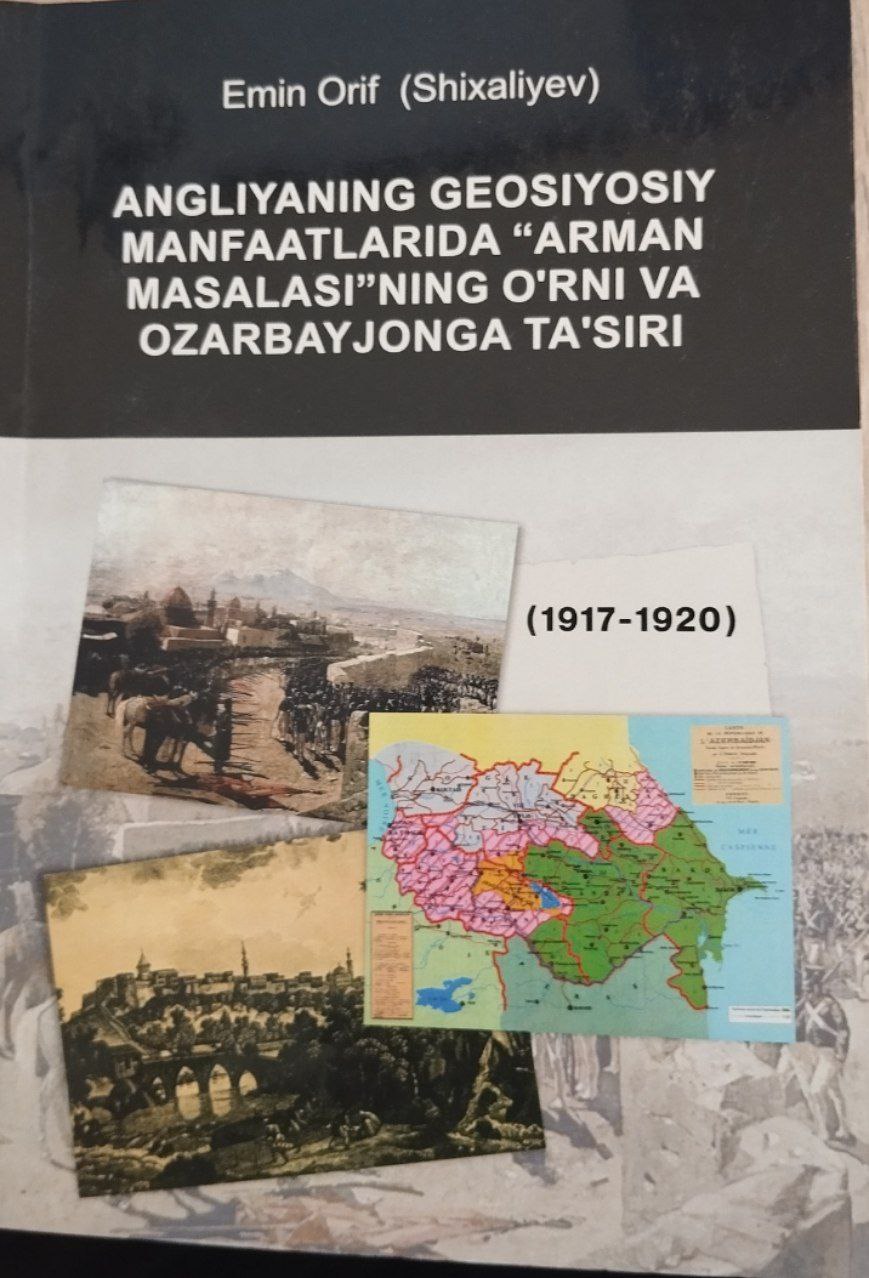 Angliyaning geosiyosiy manfaatlarida "Arman masalasi" ning o`rni va Ozarbayjonga ta'siri  (1917-1920)