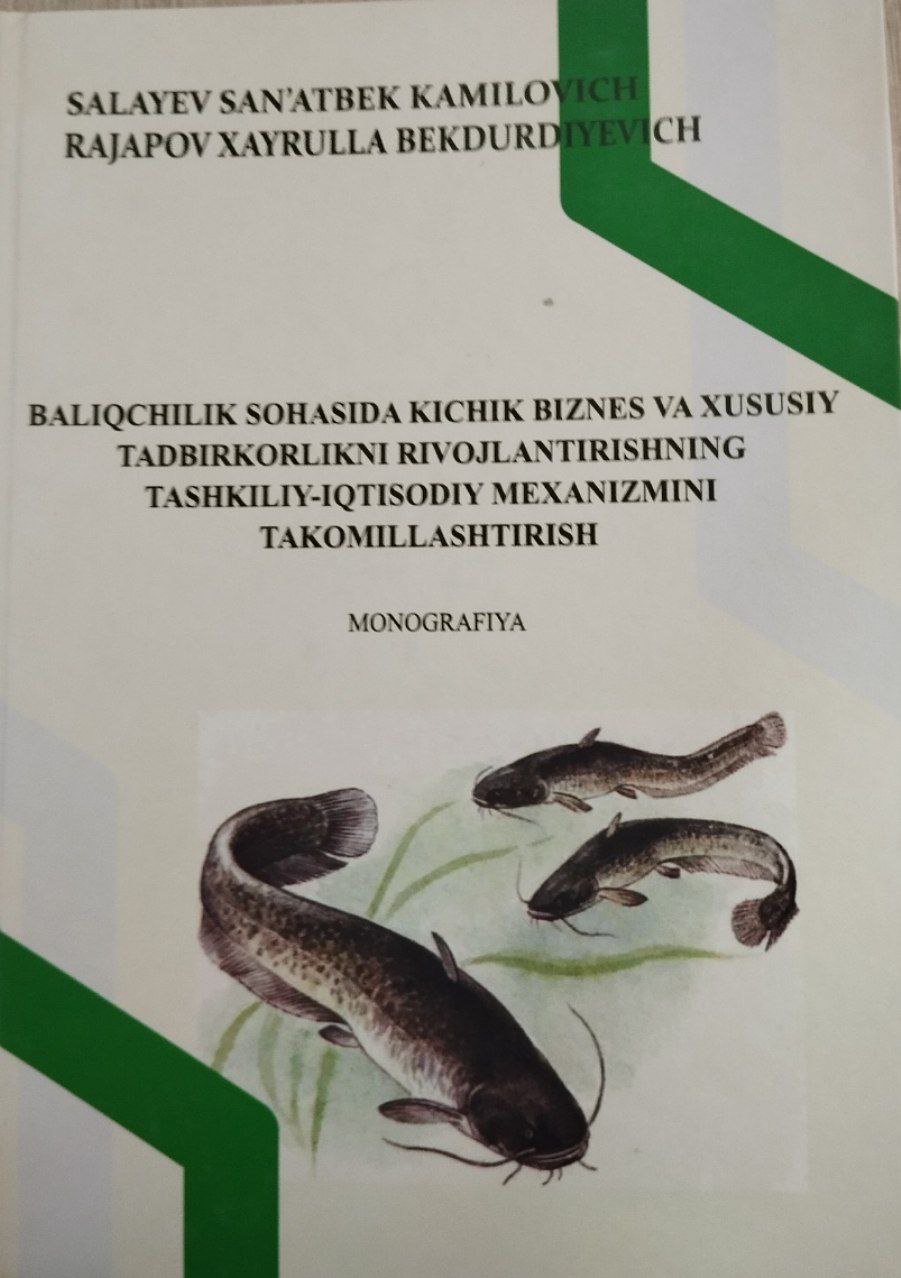 Baliqchilik sohasida kichik biznes va xususiy tadbirkorlikni rivojlantirishning tashkiliy-iqtisodiy mexanizmini takomillashtirish