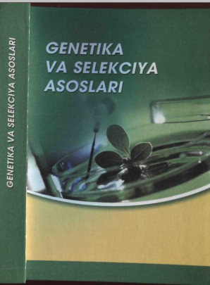 Genetika va seleksiya asoslari