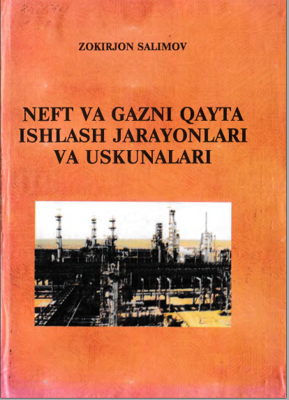 Neft va gazni qayta ishlash jarayonlari va uskunalari