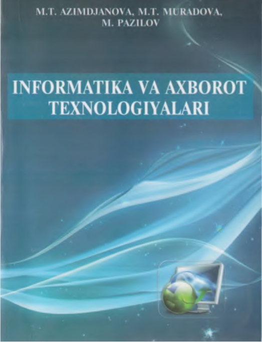 Informatika va axborot texnologiyalari