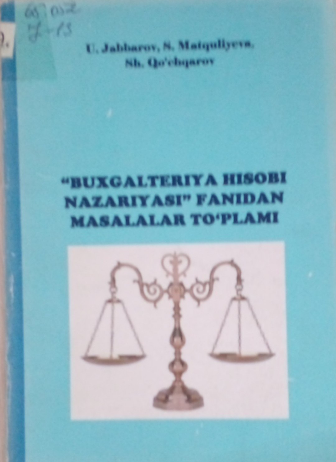 Buxgalterya hisobi nazariyasi fanidan masalalar to'plami