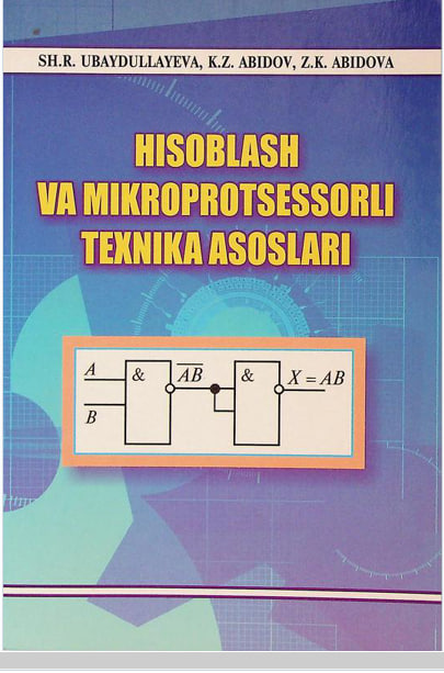 Hisoblash va mikroprotsessorli texnika asoslari