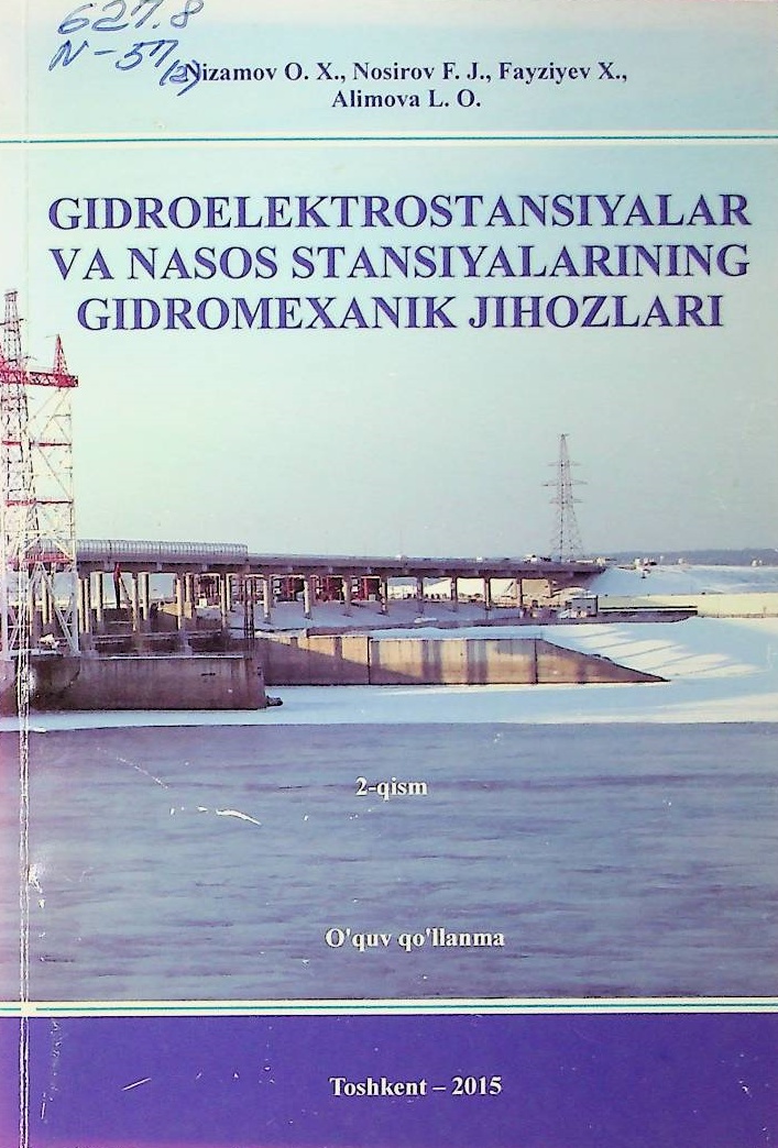 Gidroelektrostansiyalar va nasos stansiyalarining gidromexanik jihozlari 2-qism