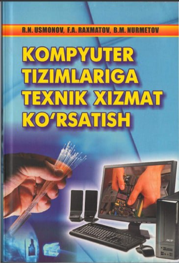 Kompyuter tizimlariga texnik xizmat ko'rsatish