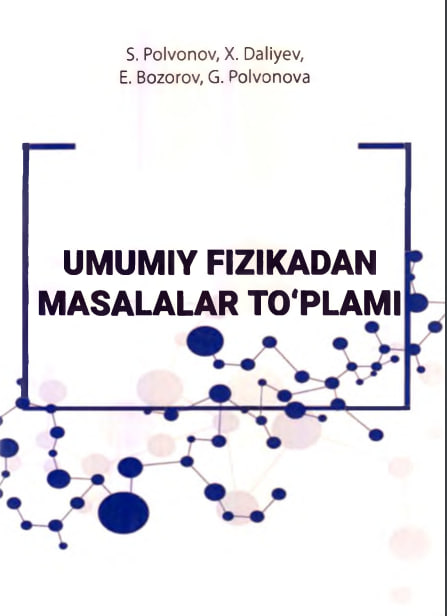 Umumiy fizikadan masalalar to`plami