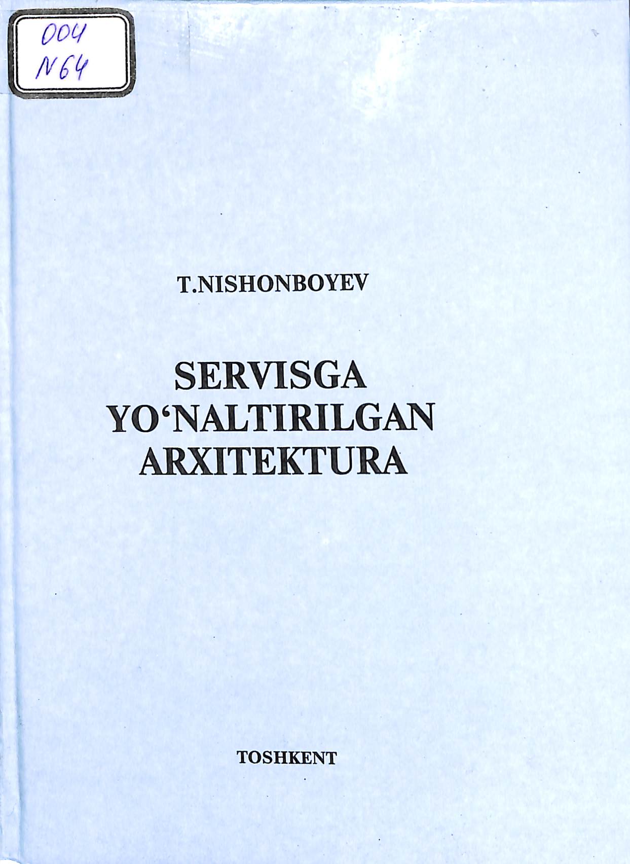 Servisga yo‘naItiriIgan arxitektura