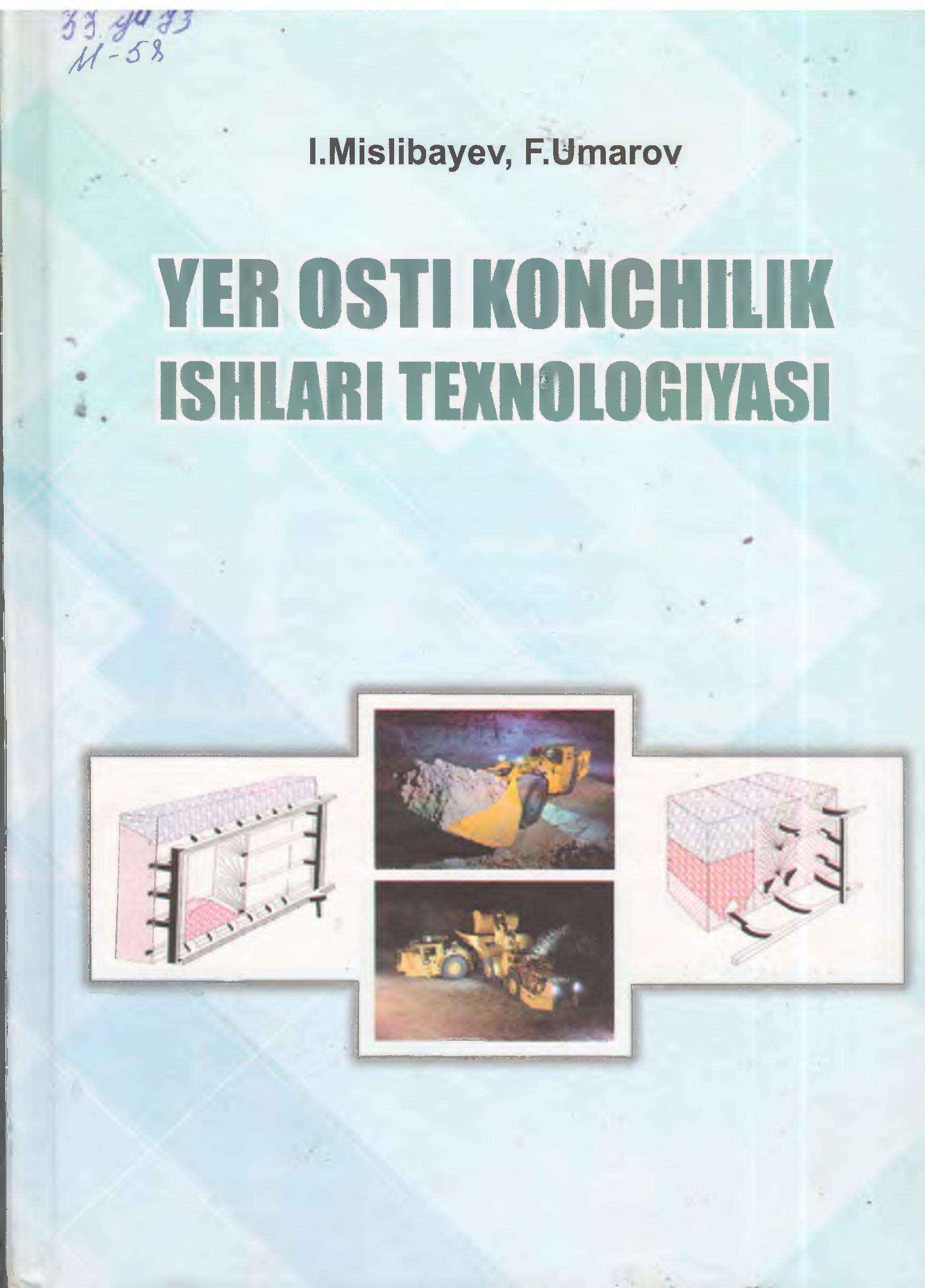 Yer osti konchilik ishlari texnologiyasi