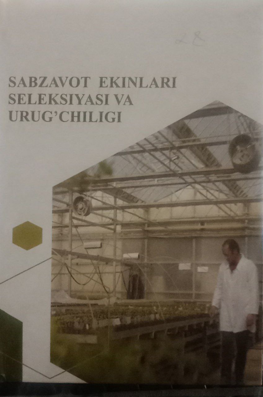 Sabzavot ekinlari seleksiyasi va urug`chiligi