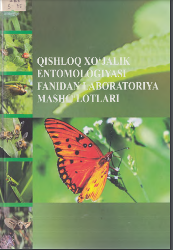 Qishloq xo`jaligi entomologiyasi fanidan laboratoriya mashg`ulotlari