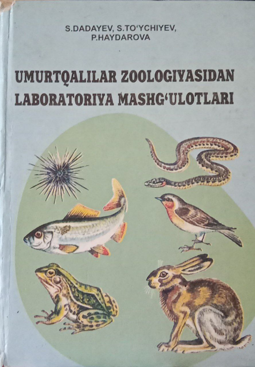 UMURQALILAR ZOOLOGIYASIDAN LABORATORIYA MASHG'ULOTLARI