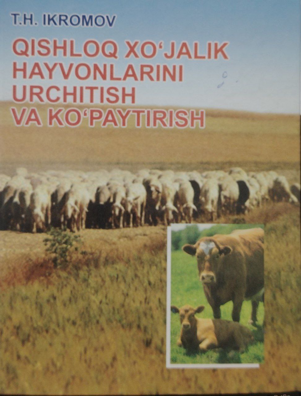 Qishloq ho`jaligi hayvonlarini urchitish va ko`paytirish.