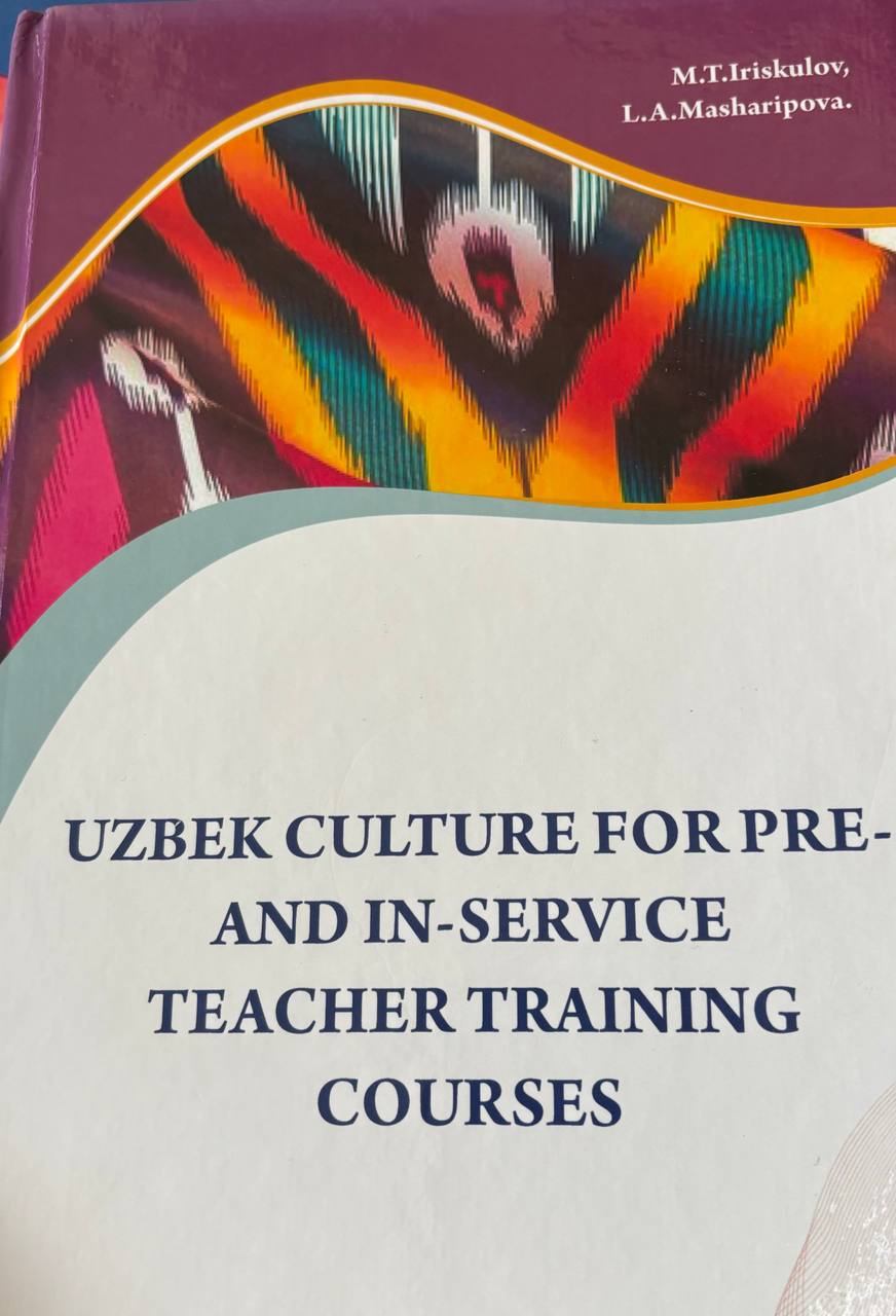 Uzbek culture for pre and in-service teacher training courses
