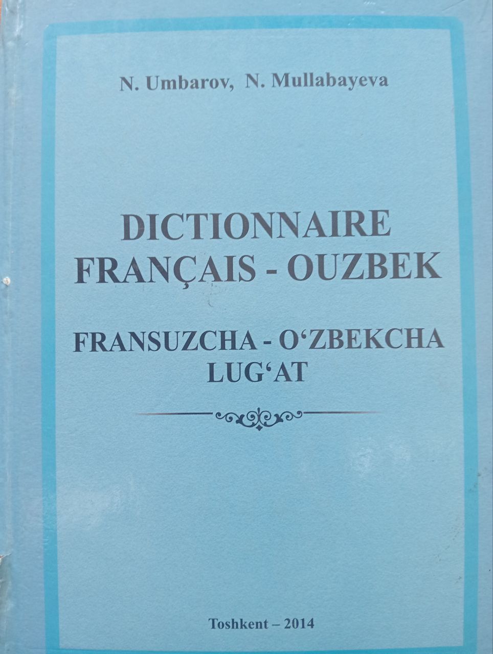 Dictionnaire Francais-Ouzbek. Fransuzcha-O'zbekcha lug'at