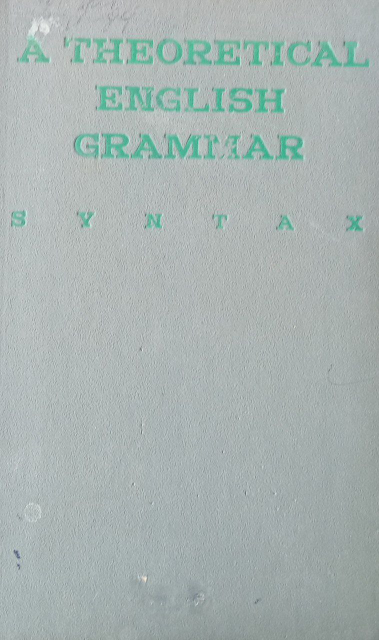 A Theoretical english grammar