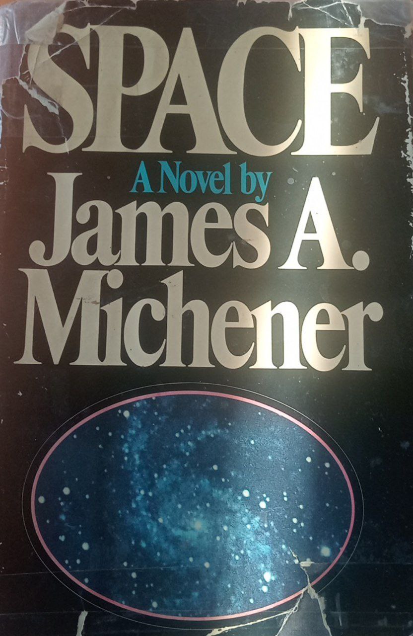 Space A Novel by James A. Michener