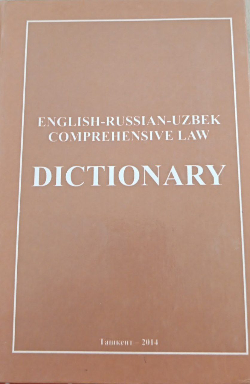 English-Russian-Uzbek Comprehensive law Dictionary