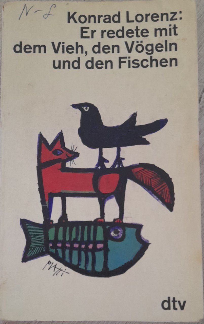 Er redete mit dem Vieh , den Vogeln und den Fischen