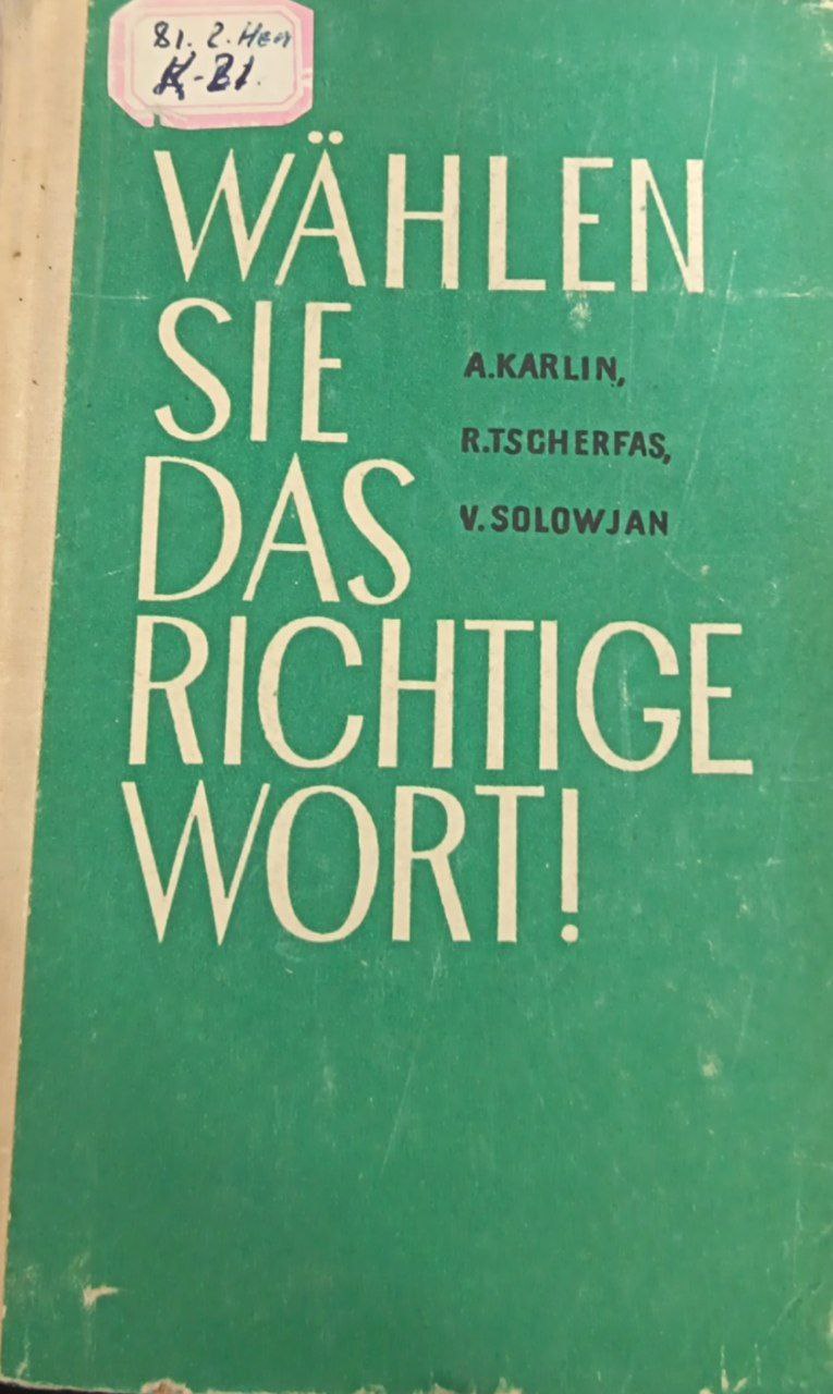 WAHLEN SIE DAS RICHTIGE WORT