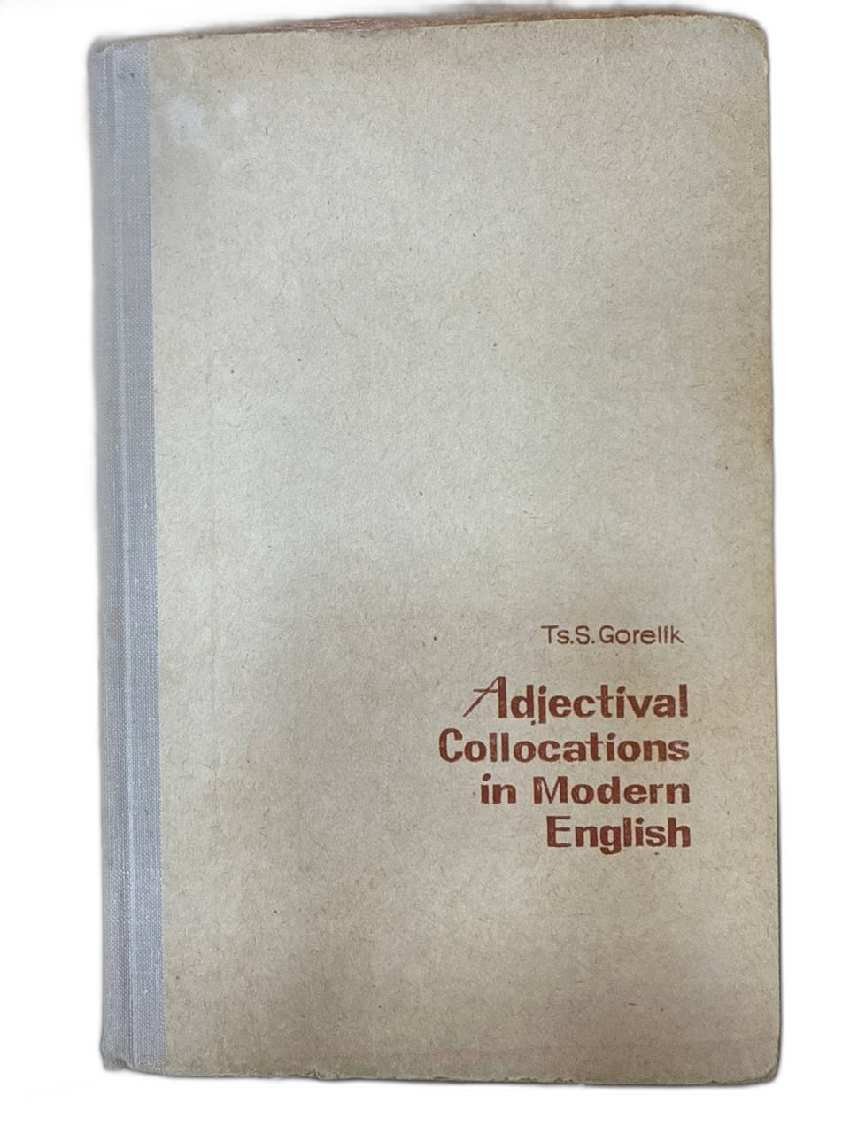 Adiectival collocations in modern English