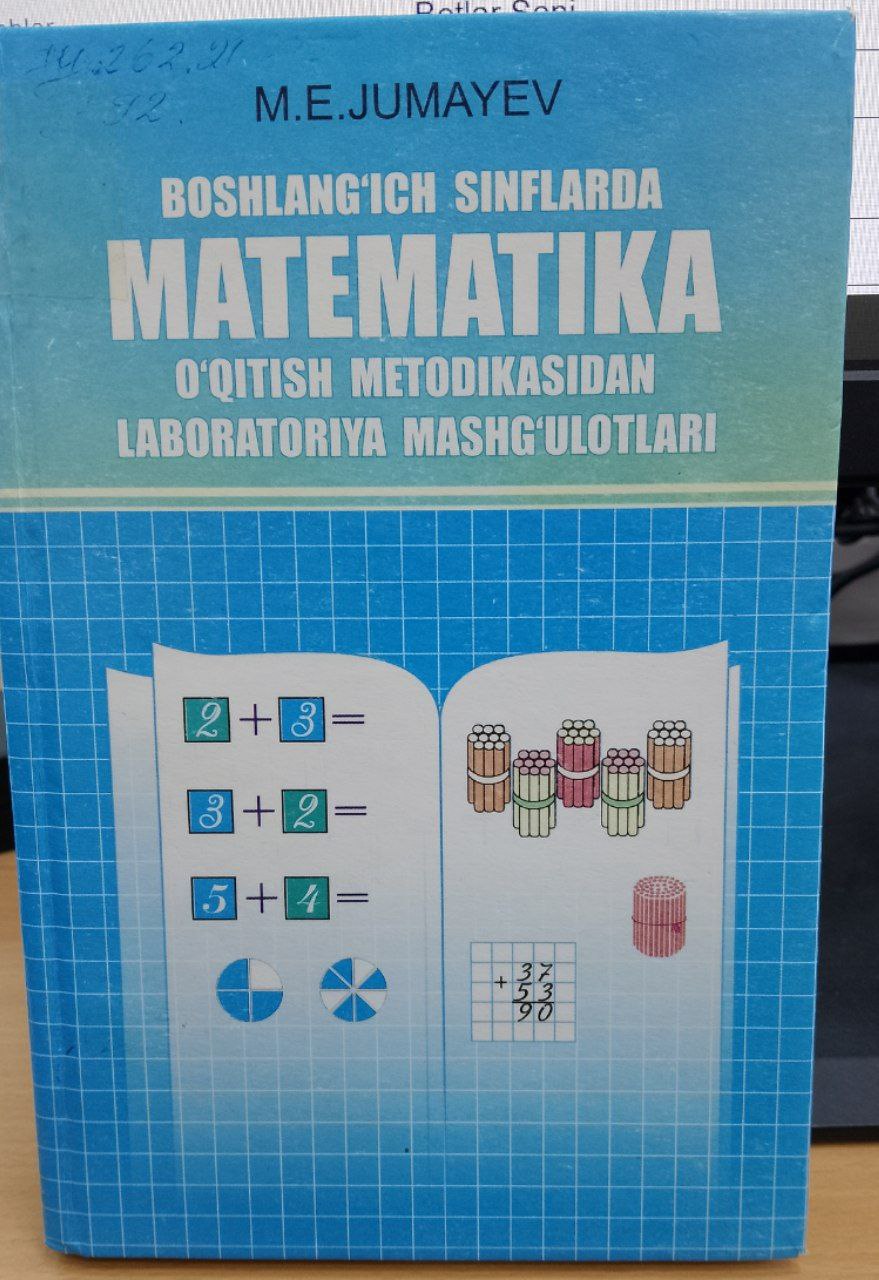 Boshlang'ich sinflarda matematika o'qitish metodikasidan laboratoriya mashg'ulotlari