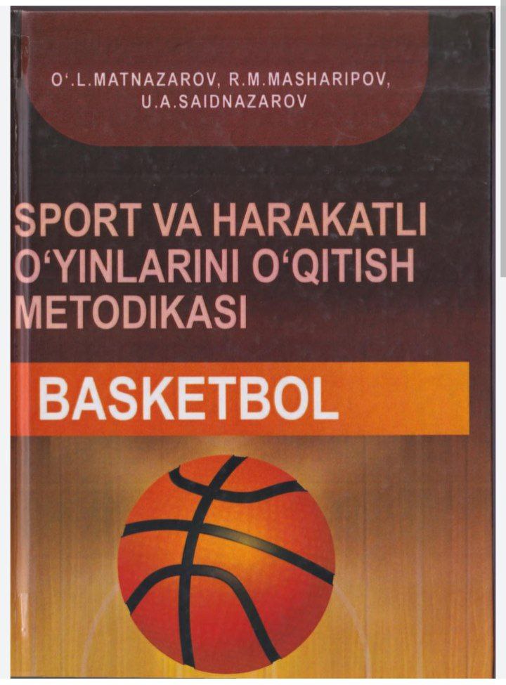 Sport va harakatli o'yinlarini o'qitish metodikasi(Basketbol)