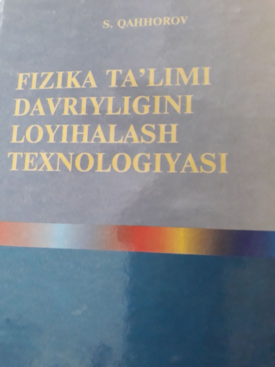 Fizika ta'limi davriyligini loyihalash texnologiyasi