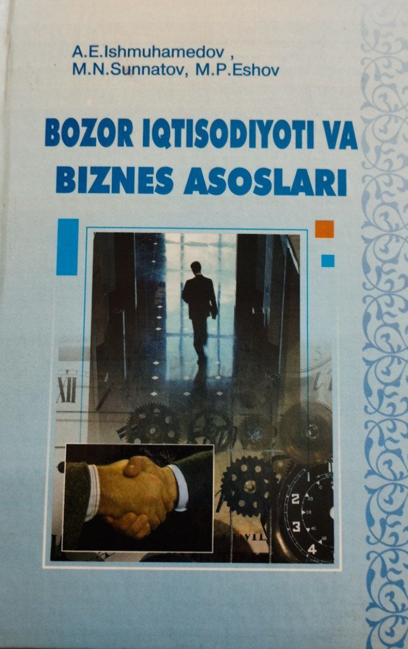 Bozor iqtisodiyoti va biznes asoslari