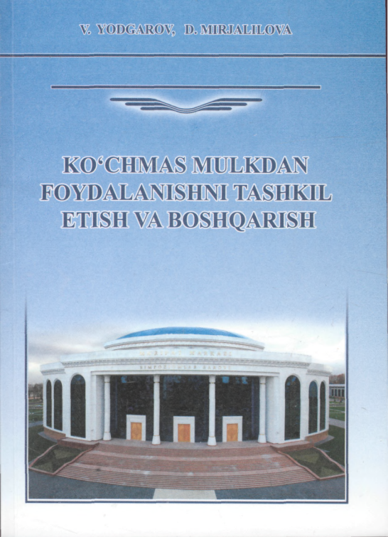 Ko`chmas mulkdan foydalanishni tashkil etish va boshqarish