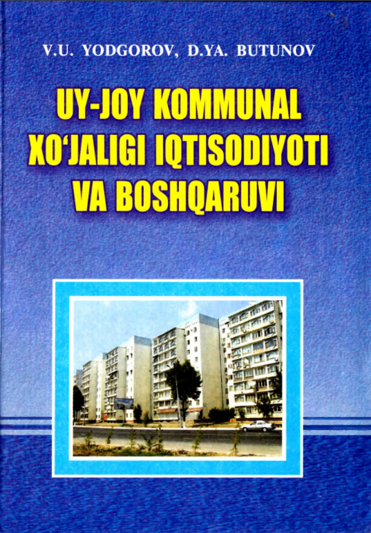 Uy-joy kommunal xo`jaligi iqtisodiyoti va boshqaruvi