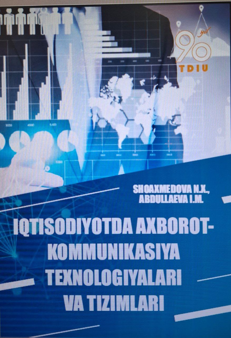 Iqtisodiyotda axborot- kommunikatsiya texnologiyalari va tizimlari