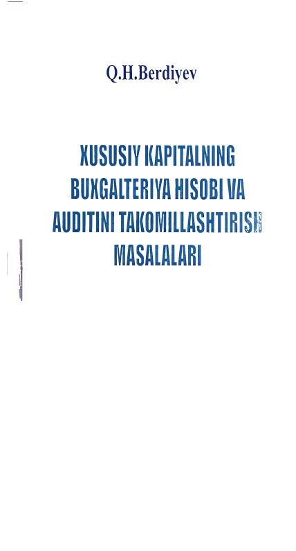 Xususiy kapitalning buxgalteriya hisobi va auditini takomillashtirish masalalari.