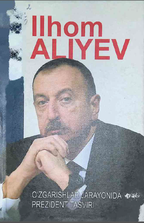 Ilhom Aliyev, O'zgarishlar jarayonidagi prezident tasviri