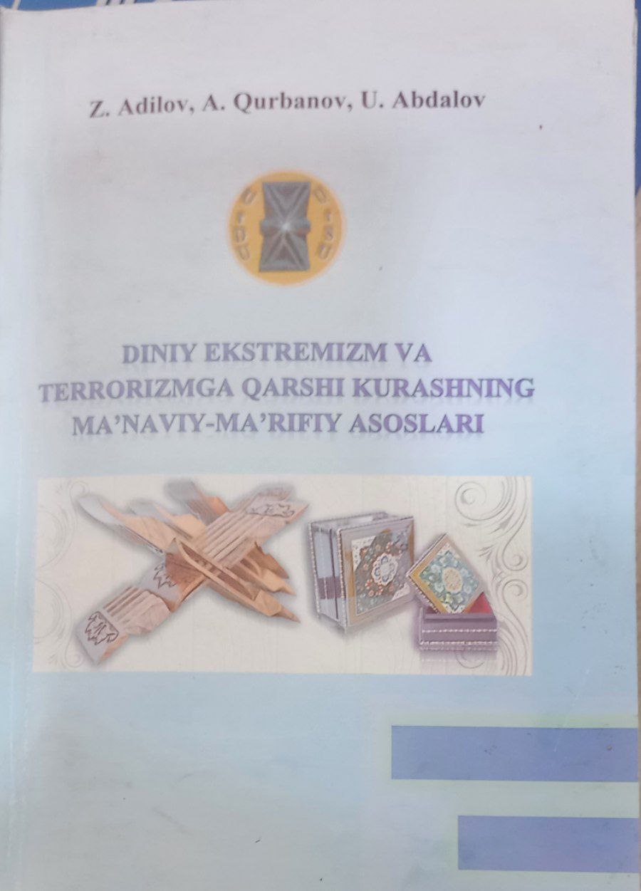 Diniy ekstremizm va terrorizmga qarshi kurashning ma`naviy -ma`rifiy asoslari