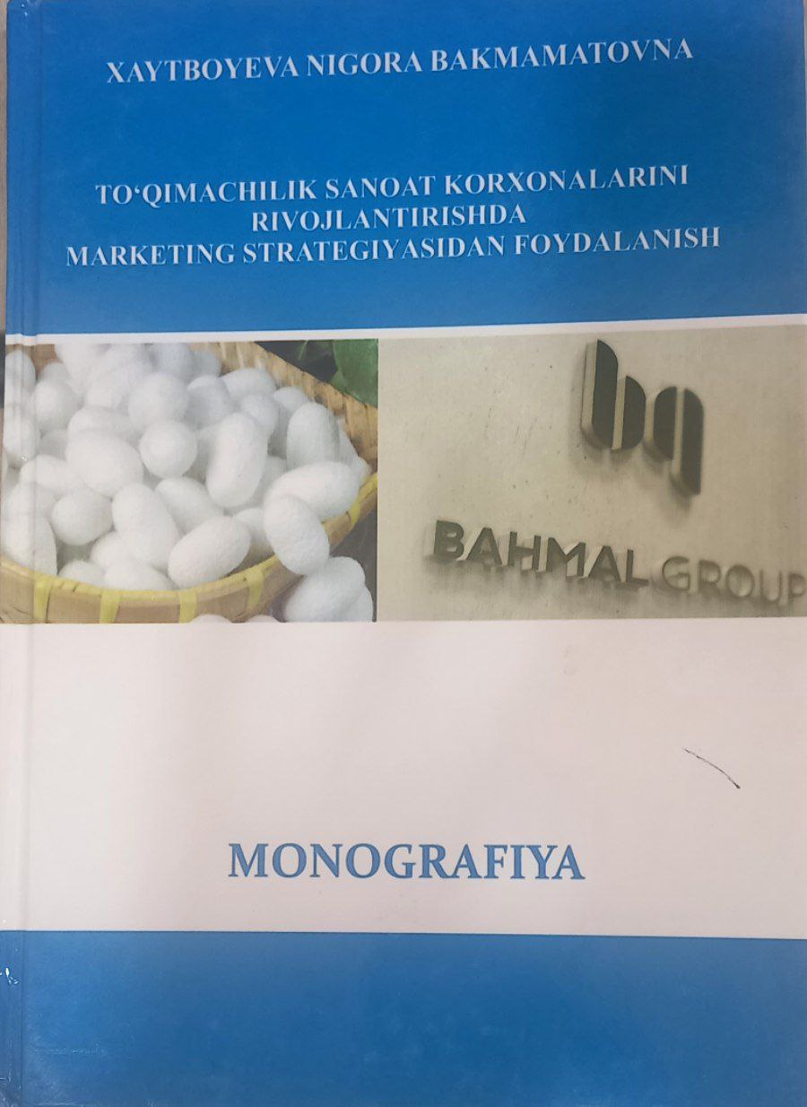 To`qimachilik sanoat korxonalarini rivojlantirishda marketing strategiyasidan foydalanish