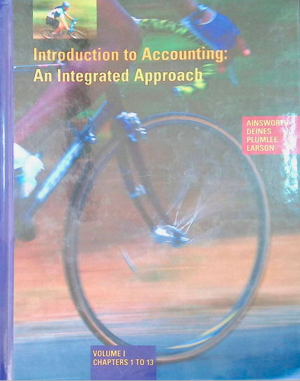 Introduction to accounting-an integrated approach