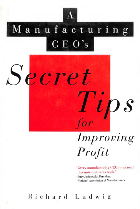A Manufacturing CEO’s Secret Tips for Improving Profit