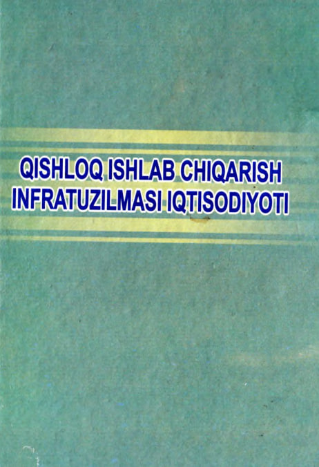 Qishloq ishlab chiqarish infratuzilmasi iqtisodiyoti